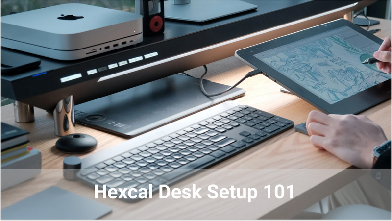Hexcal Desk Setup 101